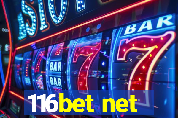 116bet net